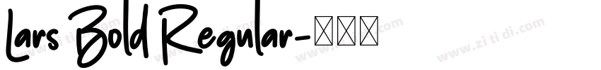 Lars Bold Regular字体转换